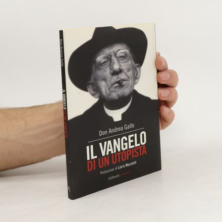 Il vangelo di un utopista