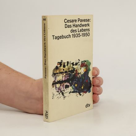 Das Handwerk des Lebens Tagebuch 1935-1950