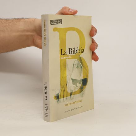 I libri che hanno cambiato il mondo: La Bibbia. Una biografia