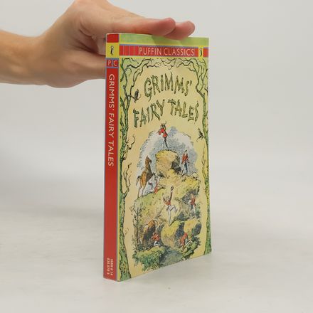 Puffin Classics: Grimms' Fairy Tales