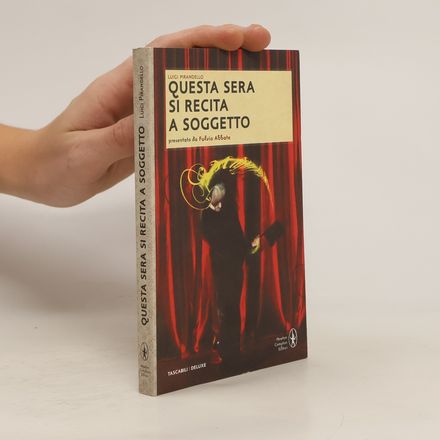 Questa sera si recita a soggetto. Ediz. integrale