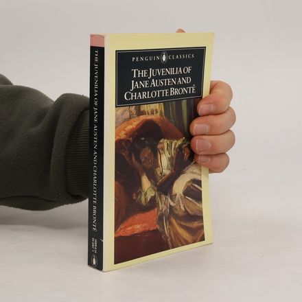 The Juvenilia of Jane Austen and Charlotte Brontë