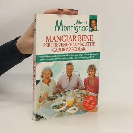 Mangiar bene per prevenire le malattie cardiovascolari