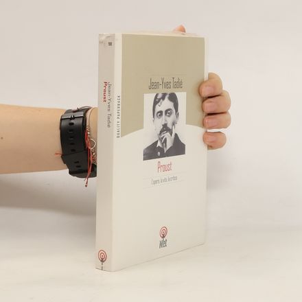 Proust. L'opera, la vita, la critica
