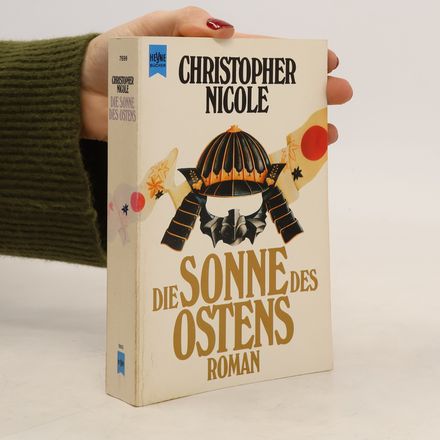 Die Sonne des Ostens. Roman.