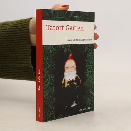 Tatort Garten