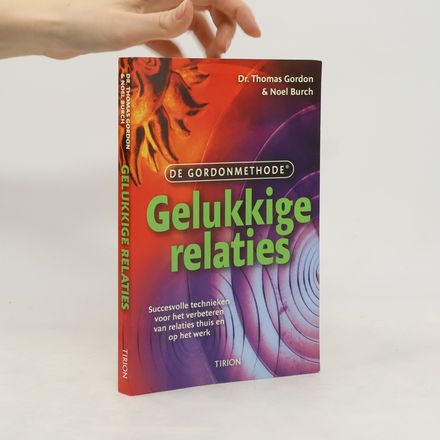 De Gordonmethode: Gelukkige relaties