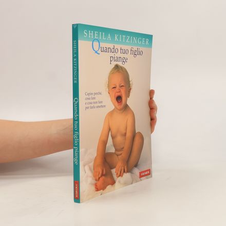 Quando tuo figlio piange