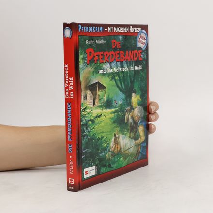 Die Pferdebande und das Versteck im Wald