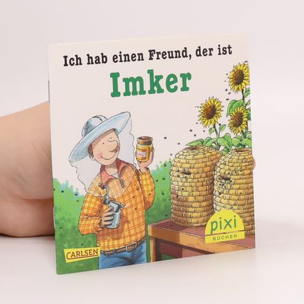 Ich hab einen Freund, der ist Imker