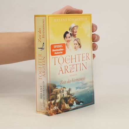 Zeit des Vertrauens / Die Töchter der Ärztin Bd.3