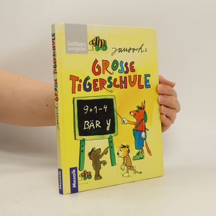 Janoschs grosse Tigerschule