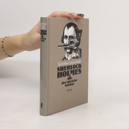 Sherlock Holmes und der bleiche Soldat