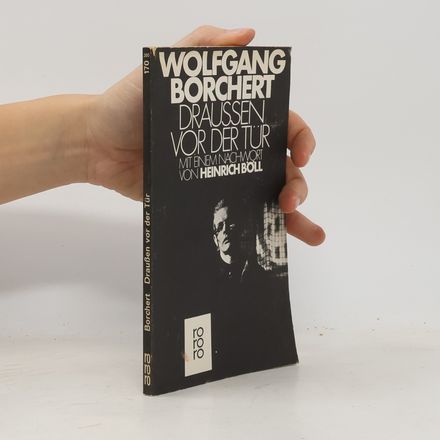 Draussen vor der tur: Mit einem Nachwort von Heinrich Boll