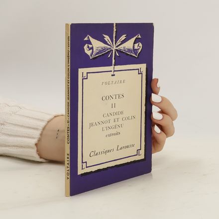 Contes II. Candide Jeannot et Colin L´Ingénu