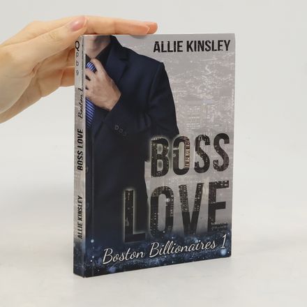 Boston Billionaires - 1: Boss Love