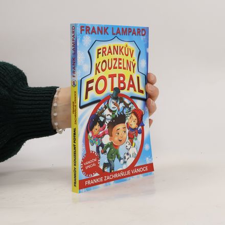 Frankův kouzelný fotbal 8 - Frankie zachraňuje Vánoce