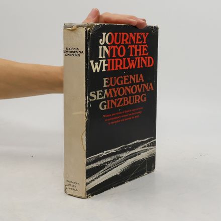 Journey into the Whirlwind. Eugenia Semyonovna Ginburg