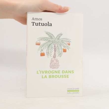 L'Imaginaire: L'ivrogne dans la brousse