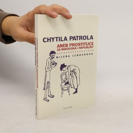 Chytila patrola ...aneb prostituce za Rakouska i republiky