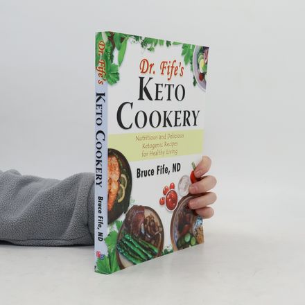Dr Fife's Keto Cookery