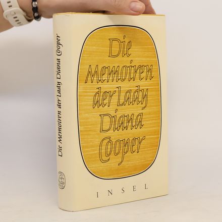 Die Memoiren der Lady Diana Cooper