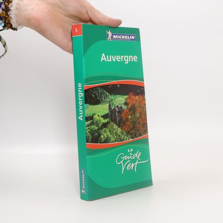 Le Guide Vert - 5: Michelin Auvergne