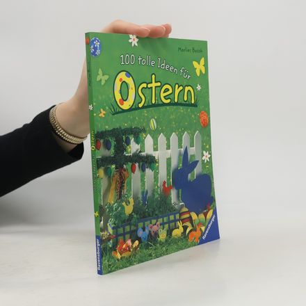 100 tolle Ideen für Ostern