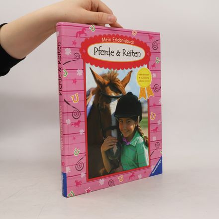 Mein Erlebnisbuch Pferde & Reiten