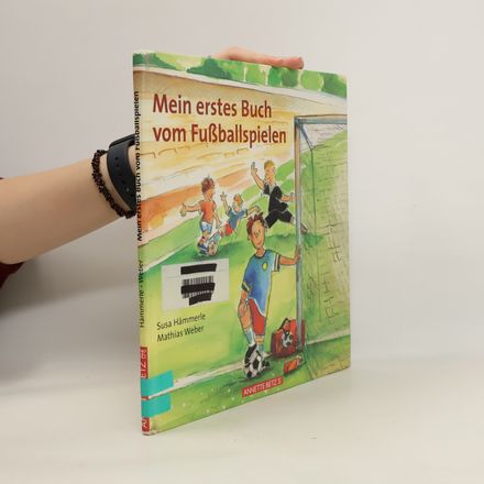 Mein erstes Buch vom Fußballspielen