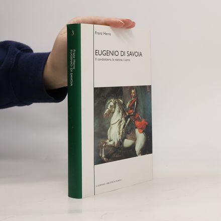 Biblioteca Storica 3. Eugenio di Savoia