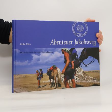 Abenteuer Jakobsweg