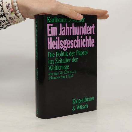 Ein Jahrhundert Heilsgeschichte