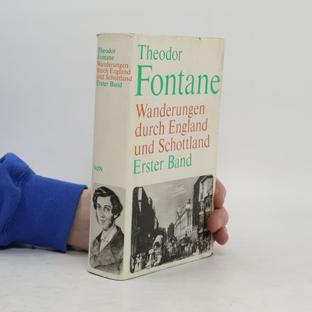 Wanderungen durch England und Schottland. Band 1