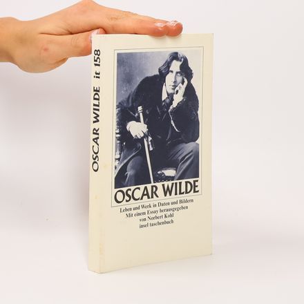 Oscar Wilde, Leben und Werk in Daten und Bildern.