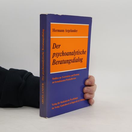 Der psychoanalytische Beratungsdialog