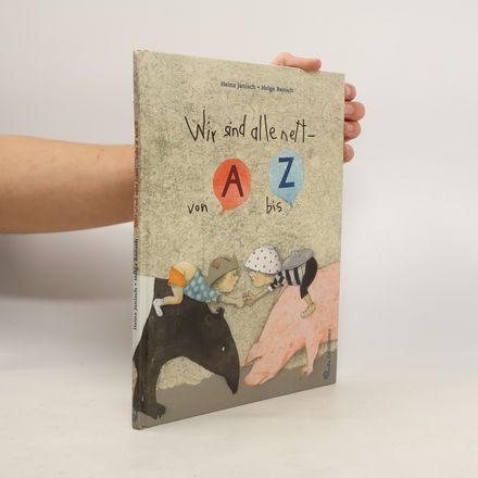 Wir sind alle nett - von A bis Z