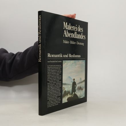 Malerei des Abendlandes. Romantik und Realismus