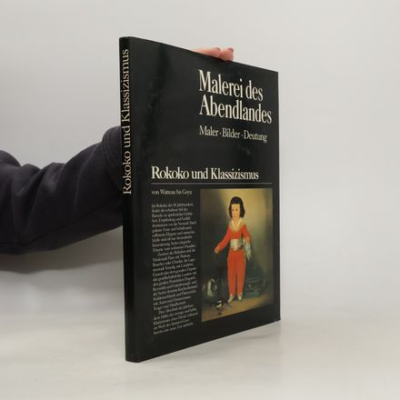 Malerei des Abendlandes. Rokoko und Klassizismus