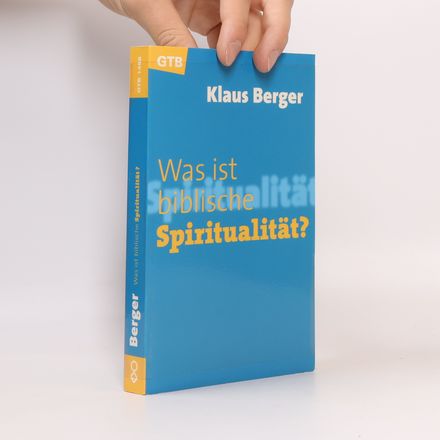 Was ist biblische Spiritualität?