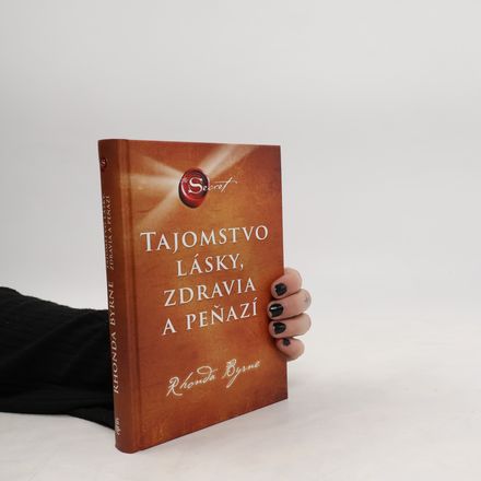 Tajomstvo lásky, zdravia a peňazí