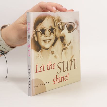 Let the Sun Shine!