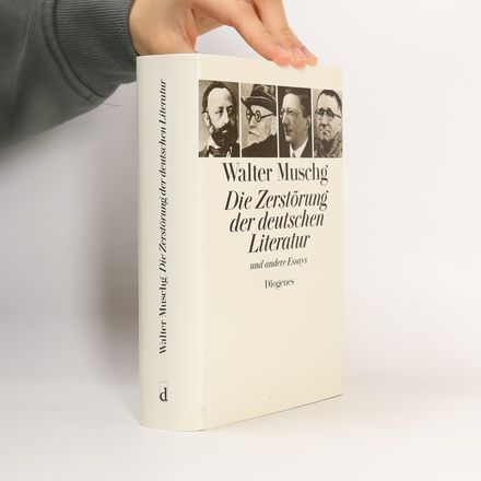 Die Zerstörung der deutschen Literatur und andere Essays