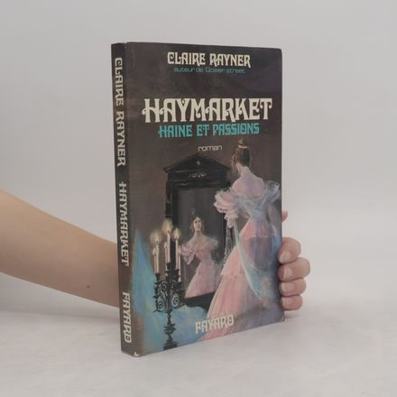 Haymarket Haine et Passions