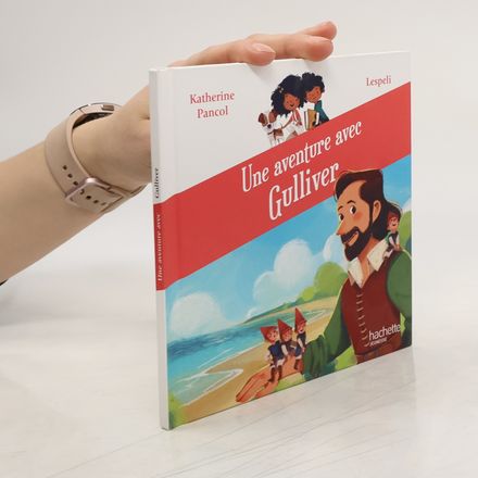 Une aventure avec Gulliver