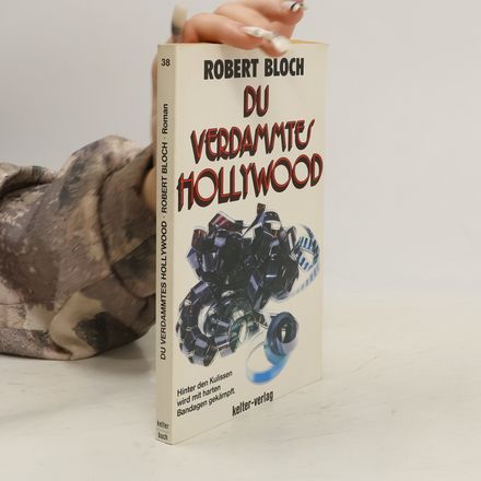 Du verdammtes Hollywood