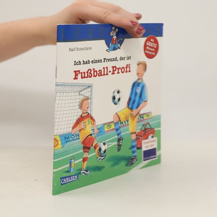 Ich hab einen Freund, der ist Fußball-Profi