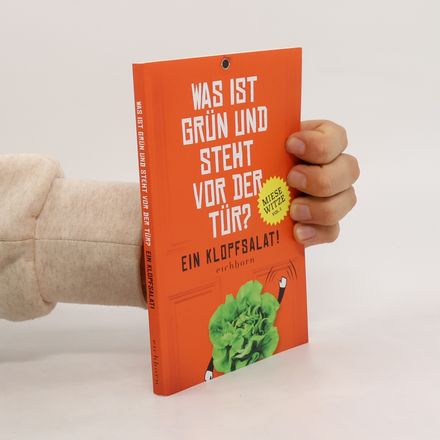 Was ist grün und steht vor der Tür? Ein Klopfsalat!