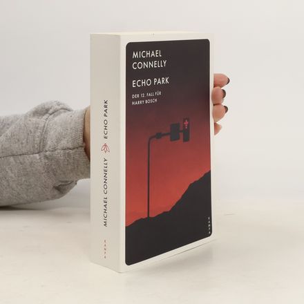 Echo Park. Der zwölfte Fall für Harry Bosch