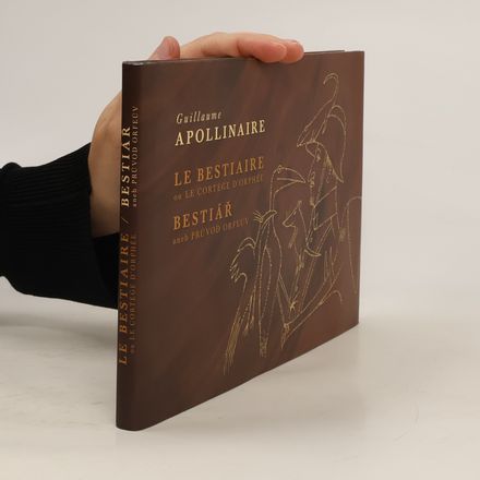 Le bestiaire, ou, Le cortège d'Orphée = Bestiář, aneb, Průvod Orfeův